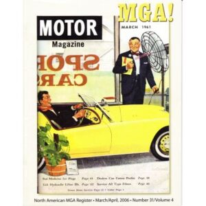 MGA! MAGAZINE - VOLUME 31 NO 4 MARCH/APRIL 2006